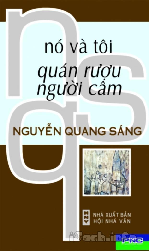 QUÁN RƯỢU NGƯỜI CÂM - Truyện ngắn Nguyễn Quang Sáng