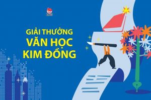GIẢI THƯỞNG VĂN HỌC KIM ĐỒNG LẦN THỨ NHẤT VỚI GIẢI NHẤT TRỊ GIÁ 10O TRIỆU ĐỒNG
