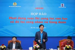 Cuộc thi sáng tác văn học về đề tài công nhân, công đoàn: Giải nhất 400 triệu đồng cho Tiểu thuyết và 200 triệu đồng cho truyện ngắn